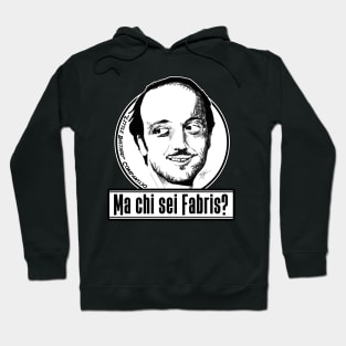 Sei Fabris? Hoodie